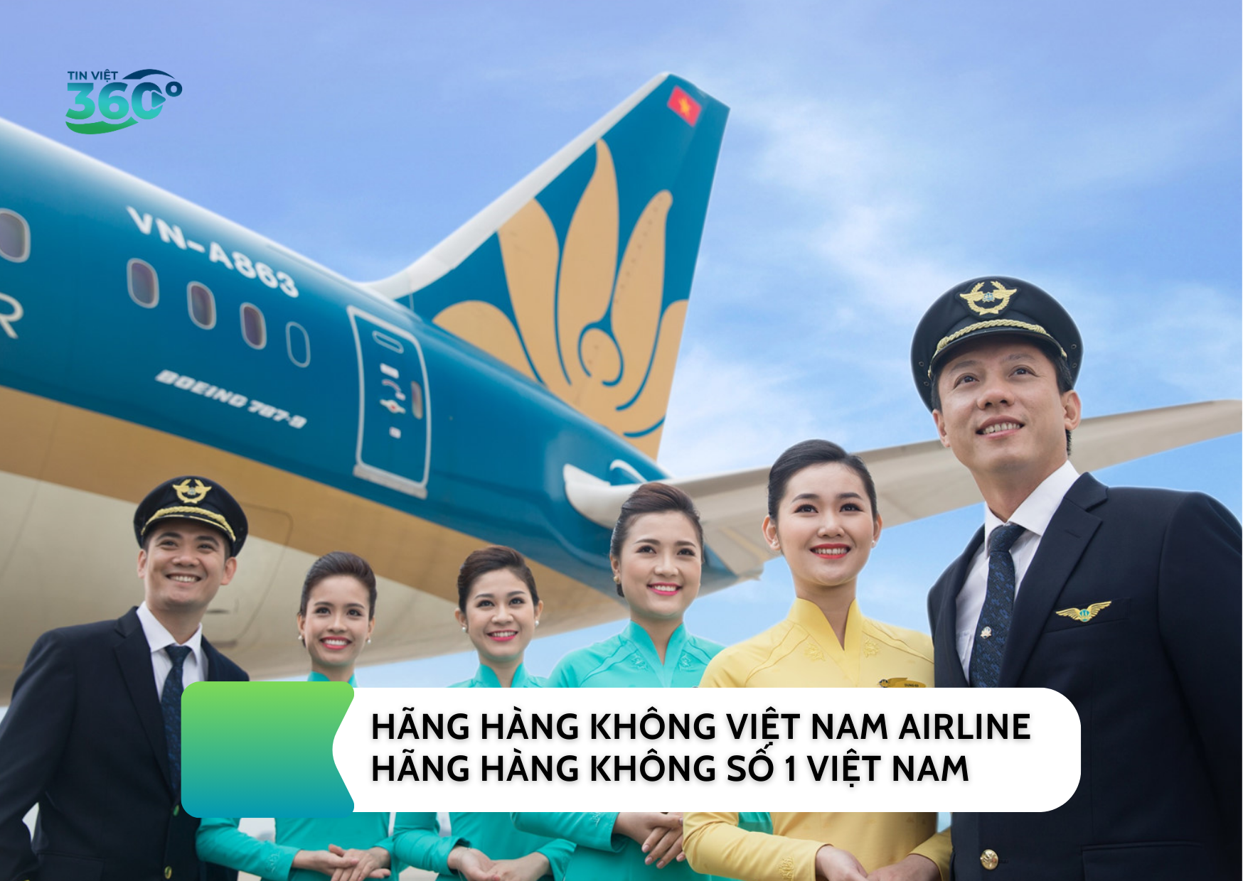 HÃNG HÀNG KHÔNG VIỆT NAM AIRLINE – HÃNG HÀNG KHÔNG SỐ 1 VIỆT NAM