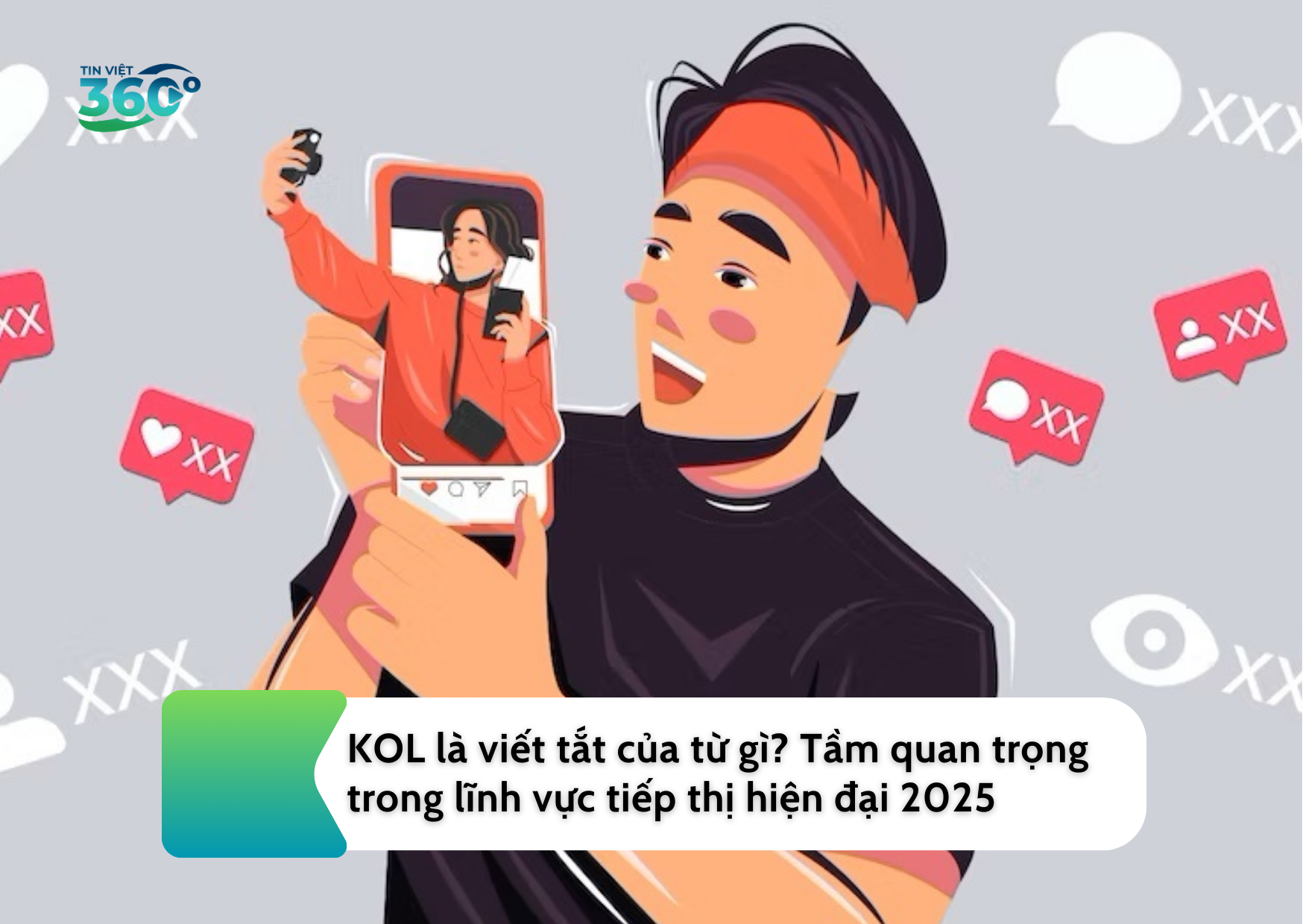 KOL là viết tắt của từ gì? Tầm quan trọng trong lĩnh vực tiếp thị hiện đại 2025