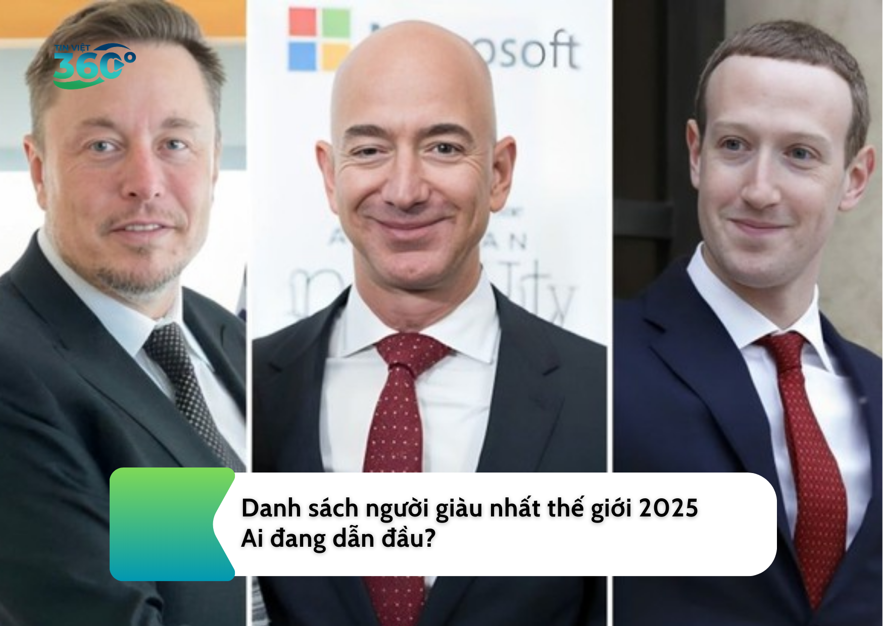 Danh sách người giàu nhất thế giới 2025: Ai đang dẫn đầu?