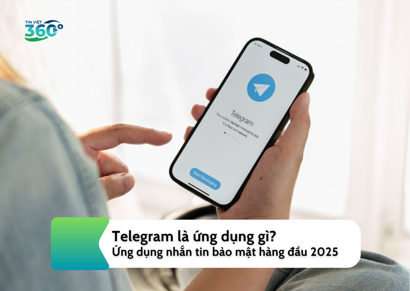 Telegram là ứng dụng gì? Ứng dụng nhắn tin bảo mật hàng đầu 2025